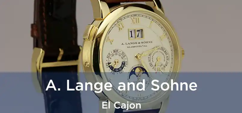  A. Lange and Sohne El Cajon