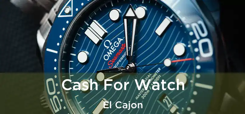  Cash For Watch El Cajon