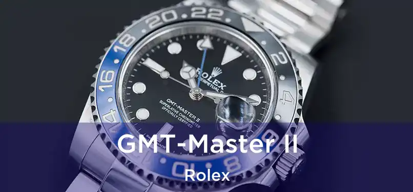  GMT-Master II Rolex