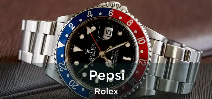  Pepsi Rolex
