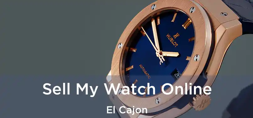  Sell My Watch Online El Cajon