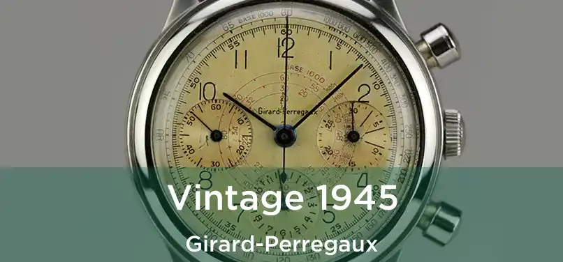  Vintage 1945 Girard-Perregaux
