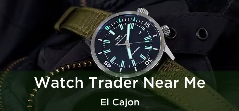  Watch Trader Near Me El Cajon